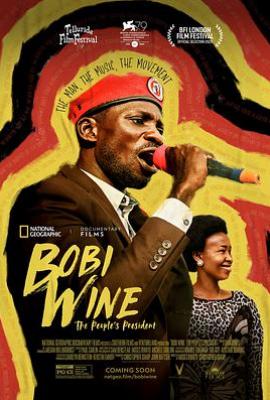柏比‧瓦恩：街头总统 Bobi Wine: Ghetto President