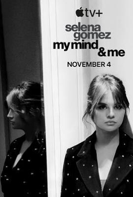 赛琳娜·戈麦斯：我的思想和我 Selena Gomez: My Mind and Me