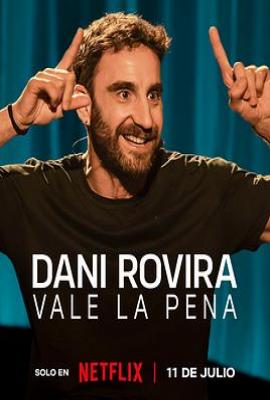 丹尼·罗维拉：还是值得 Dani Rovira: Vale la pena(2025)