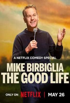 迈克·比尔比利亚：美好生活 Mike Birbiglia: The Good Life(2025)