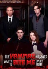 My Vampire Husband Wants to Bite Me Everynight