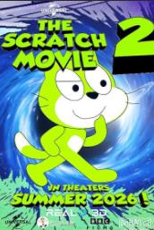 The Scratch Movie 2 (2026)