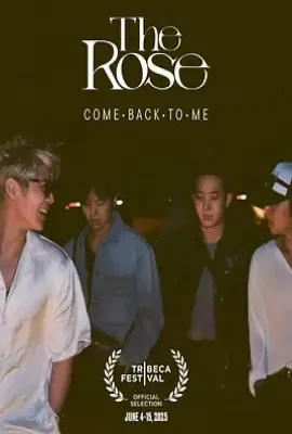 The Rose：回到我身边  (2025)