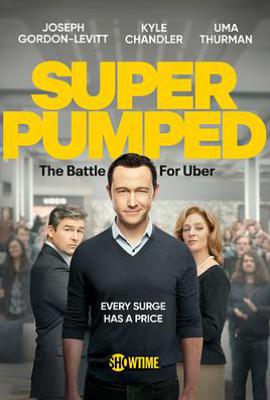 美剧超蓬勃：优步之战 第一季 Super Pumped: The Battle For Uber Season 1 (2022)