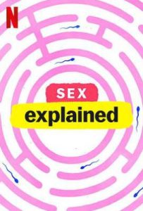 性爱解密 第一季 Sex, Explained Season 1 (2020)