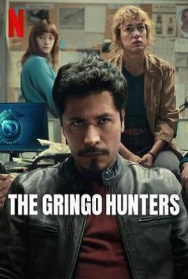 边境追缉队 The Gringo Hunters (2025)