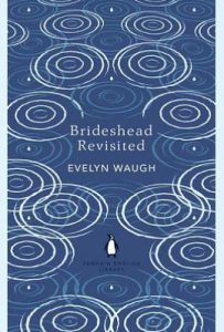 Brideshead Revisited  : The Sacred and Profane Memories of Captain Charles Ryder
