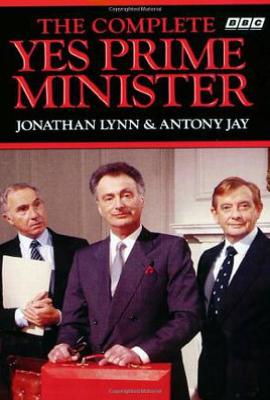 The Complete Yes Prime Minister           : The Diaries of the Right Hon.James Hacker